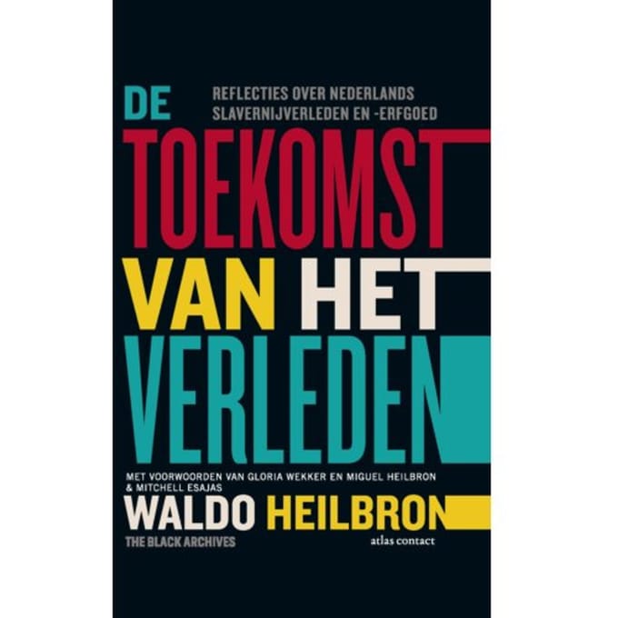 De Toekomst Van Het Verleden - Waldo Heilbron