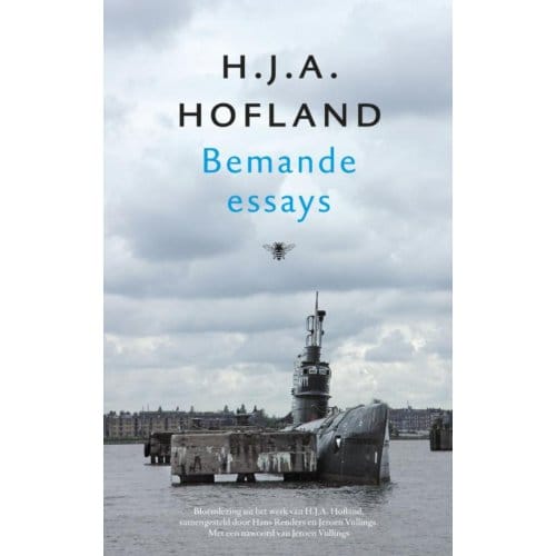 Bemande Essays - H.J.A. Hofland
