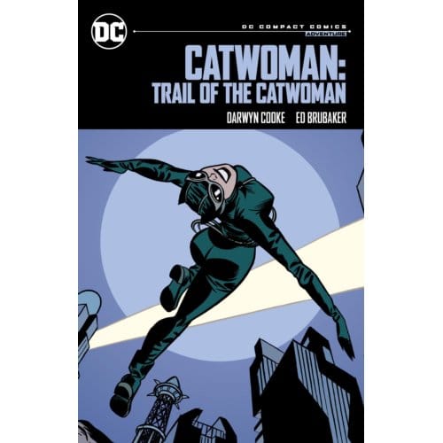 Catwoman: Trail Of The Catwoman: Dc Compact Comics Edition - Dc Compact Comics - Ed Brubaker