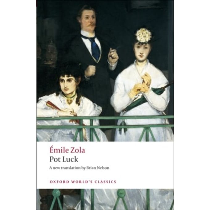 Pot Luck (Pot-Bouille) - Oxford World's Classics - Emile Zola