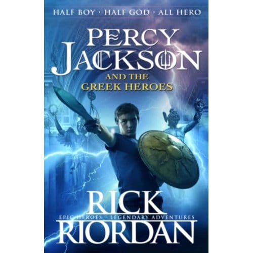 Percy Jackson And The Greek Heroes - Rick Riordan