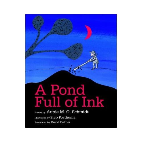 Pond Full Of Ink - Annie M. G. Schmidt
