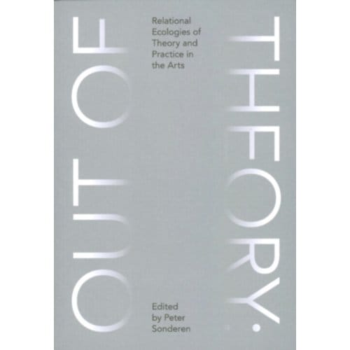 Out Of Theory - Artez Academia - Peter Sonderen