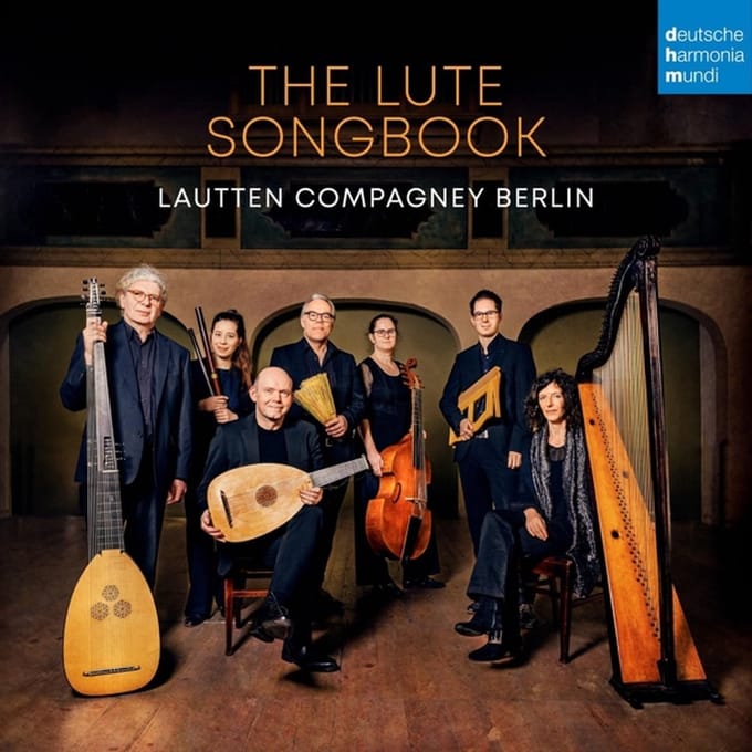 Lautten Compagney Berlin: The Lute Songbook