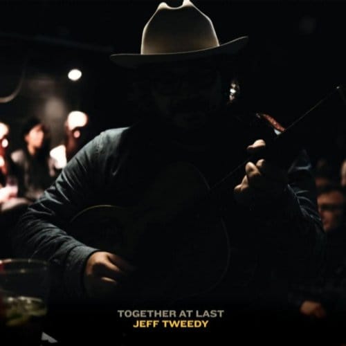 Together At Last - Jeff Tweedy