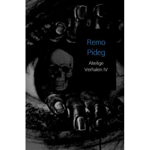 Akelige Verhalen / Iv - Remo Pideg