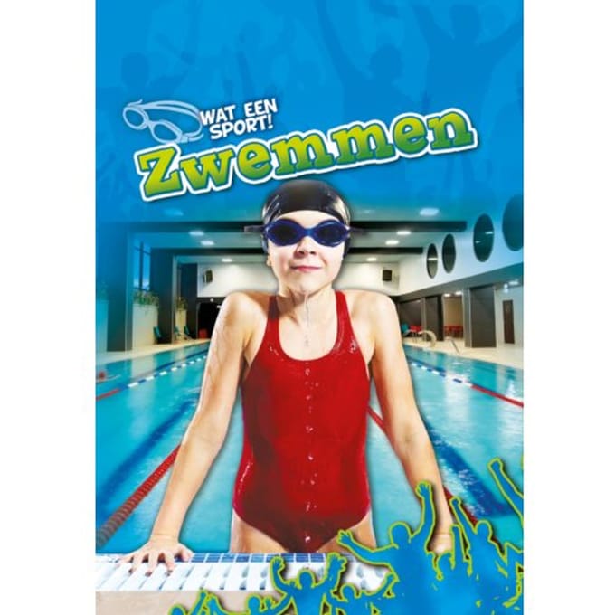 Zwemmen - Wat Een Sport! - Kieran Downs