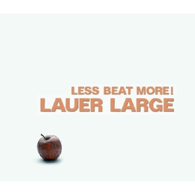 Lauer Large - Less Beat More! (CD)