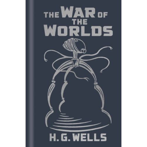 The War Of The Worlds - Arcturus Ornate Classics - H. G. Wells