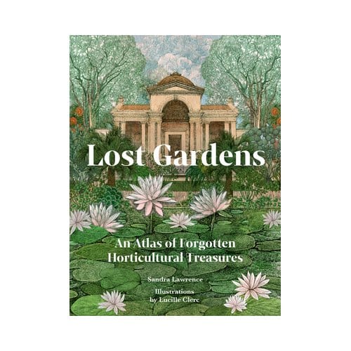 Lost Gardens Of The World - Sandra Lawrence