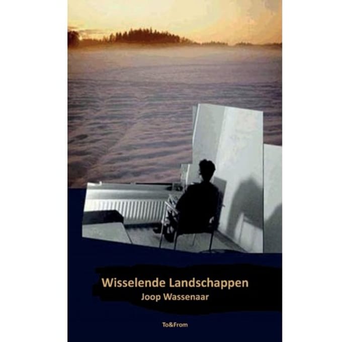 Wisselende Landschappen - Joop Wassenaar