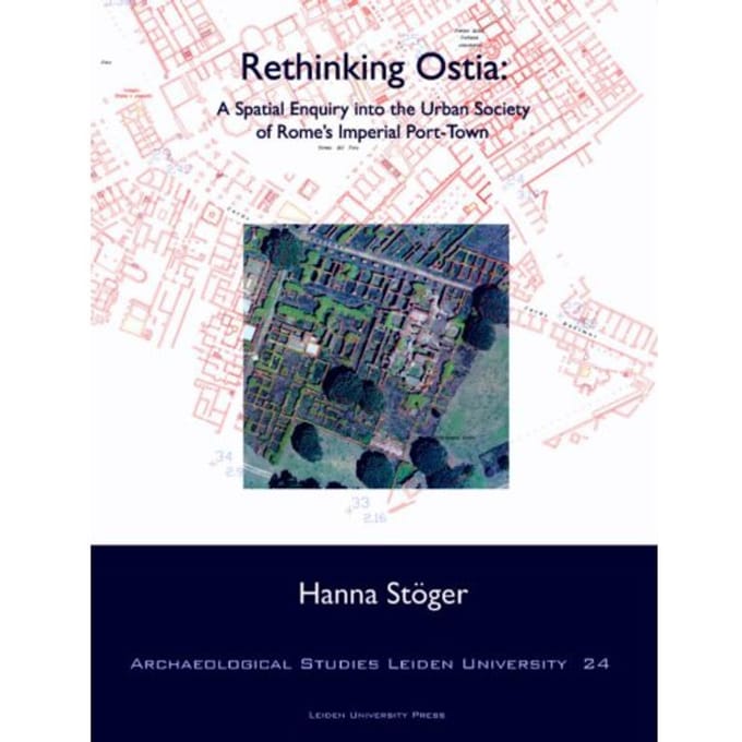 Rethinking Ostia - Archaeological Studies Leiden University - Hanna Stöger