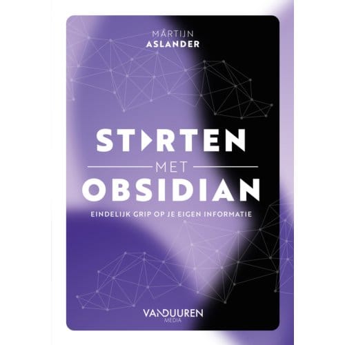 Starten Met Obsidian - Martijn Aslander