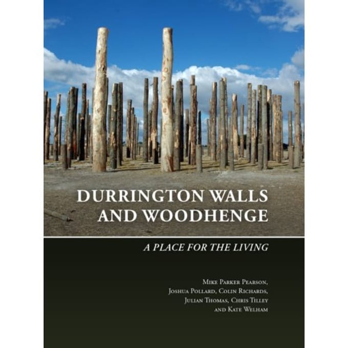 Durrington Walls And Woodhenge - The Stonehenge Riverside Project - Mike Parker Pearson