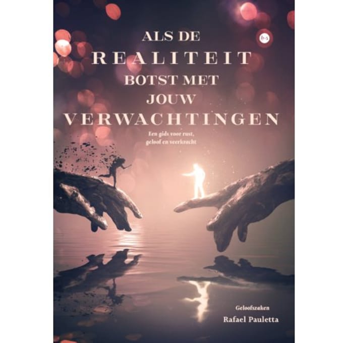 Als De Realiteit Botst Met Jouw Verwachtingen - Rafael Pauletta