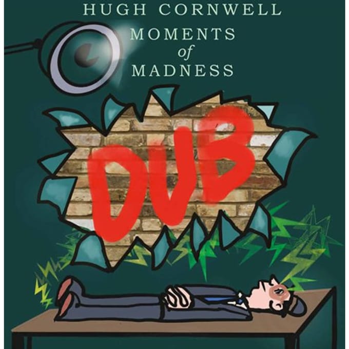 Moments Of Madness Dub - Hugh Cornwell