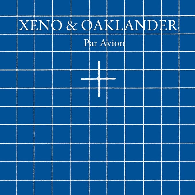 Xeno & Oaklander - Par Avion (LP) (Limited Edition)