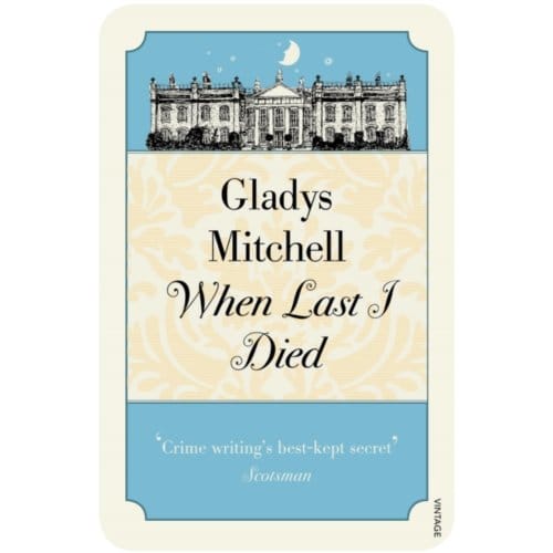 When Last I Died - Gladys Mitchell