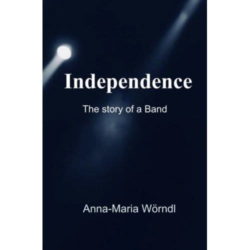 Independence - Anna-Maria Wörndl