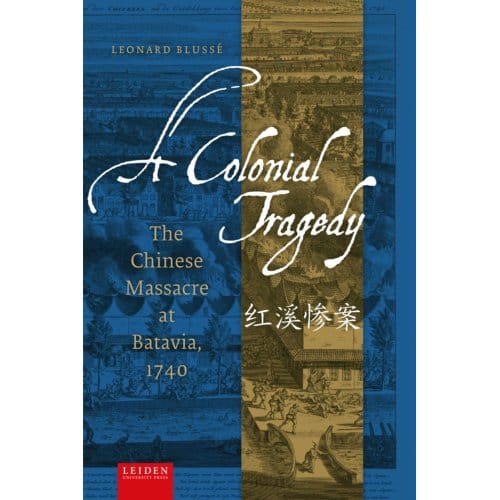 A Colonial Tragedy - Leonard Blussé