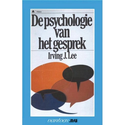 Psychologie Van Het Gesprek - Vantoen.Nu - I.J. Lee