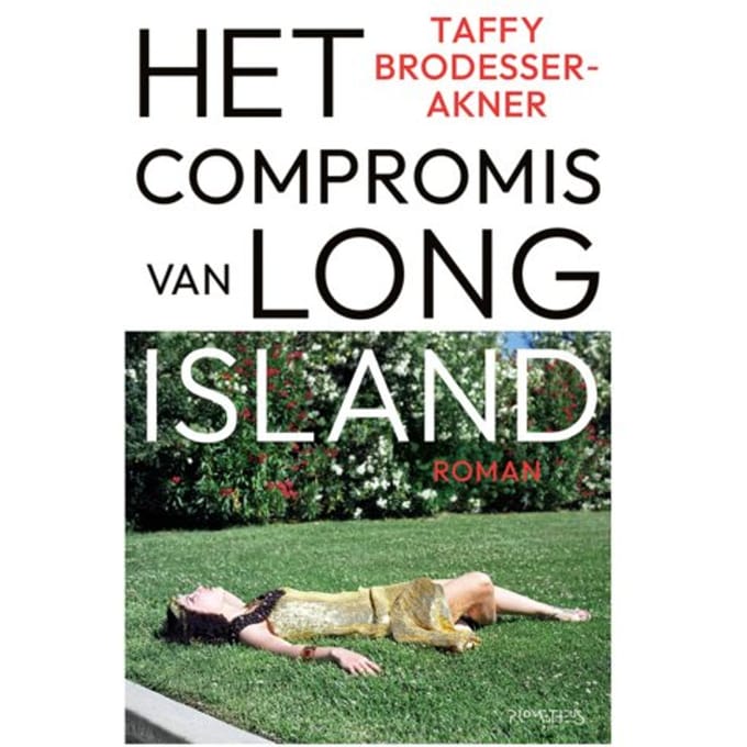 Het Compromis Van Long Island - Taffy Brodesser-Akner