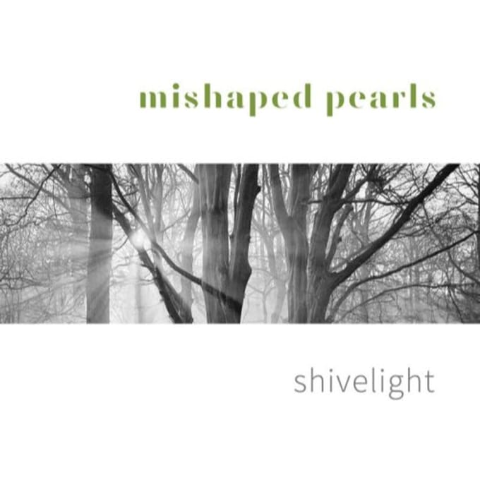 Shivelight - Mishaped Pearls