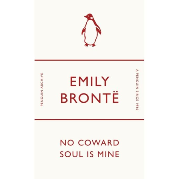 No Coward Soul Is Mine - Penguin Archive - Emily Bronte