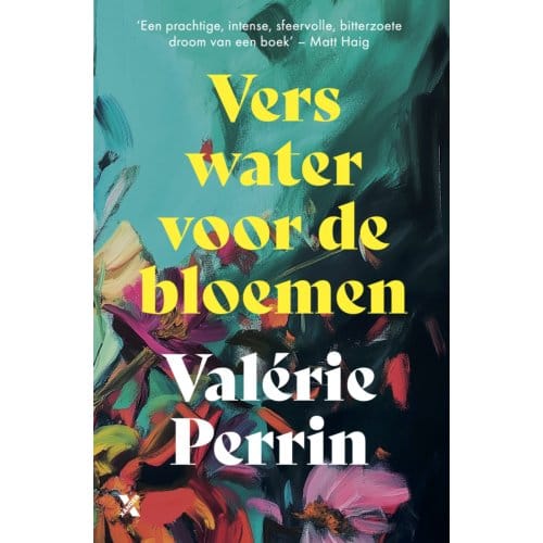 Vers Water Voor De Bloemen - Valérie Perrin