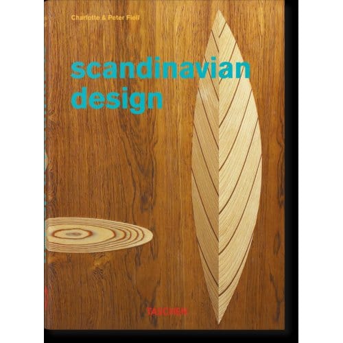 Scandinavian Design. 45th Ed. - 45th Edition - Charlotte & Peter Fiell