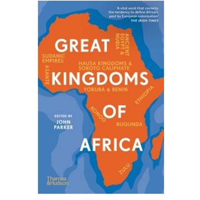 Great Kingdoms Of Africa - John Parker