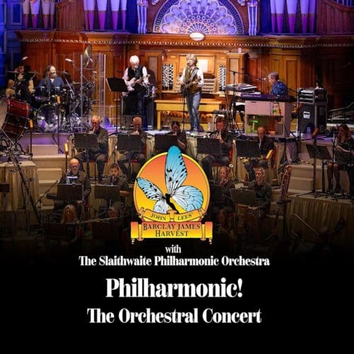 Philharmonic! The Orchestral Concert - John Lees' Barclay James Harvest