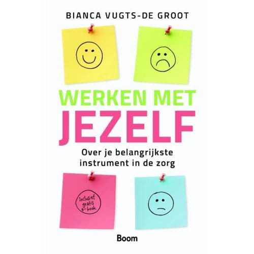 Werken Met Jezelf - Werken Met... - Bianca Vugts-de Groot