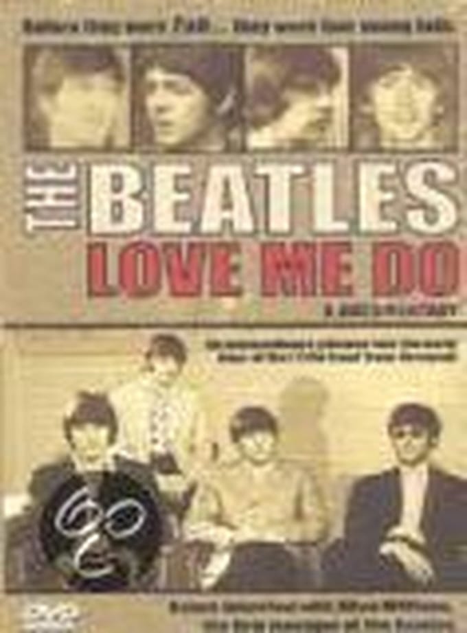 Love Me Do A Documentary