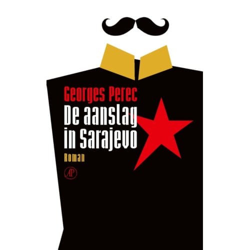 De Aanslag In Sarajevo - Georges Perec