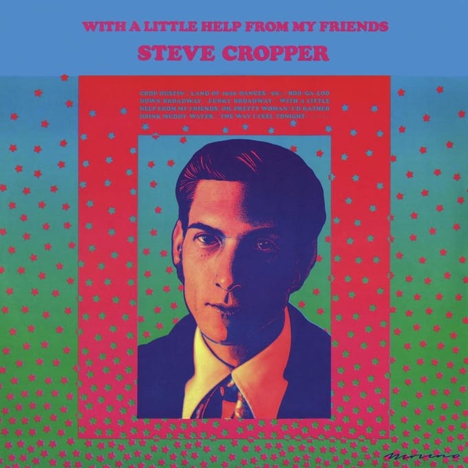 With A Little Help From My Fri - Steve Cropper