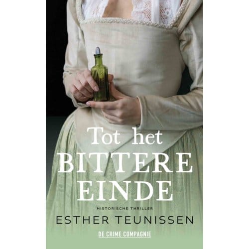 Tot Het Bittere Einde - Esther Teunissen