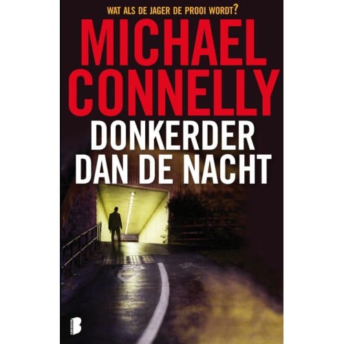 Donkerder Dan De Nacht - Harry Bosch - Michael Connelly