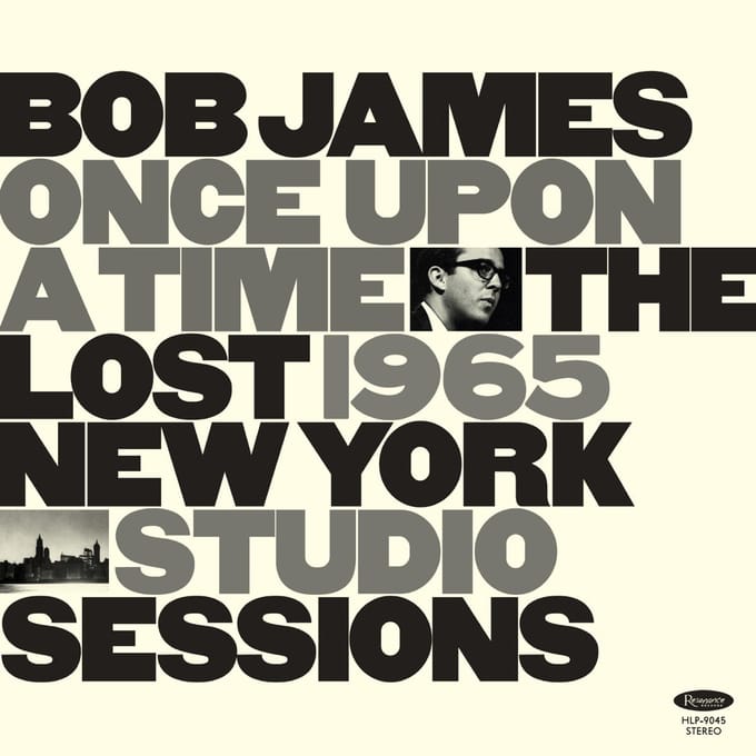 Bob James - Once Upon A Time: The Lost 1965 New York Studio Sessions (LP) (Limited Edition)