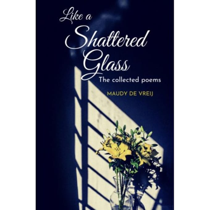 Like A Shattered Glass - Maudy De Vreij