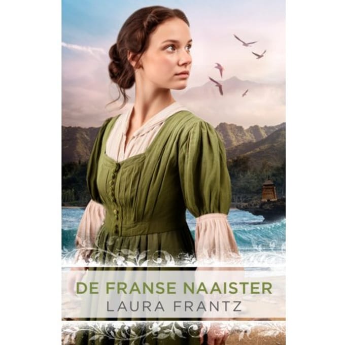 De Franse Naaister - Laura Frantz