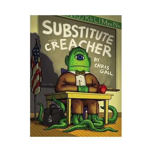Substitute Creacher - Chris Gall