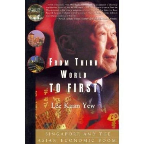 From Third World To First - Lee Kuan Yew