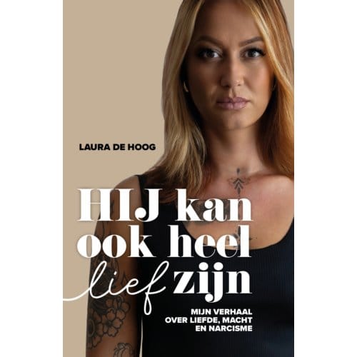 Hij Kan Ook Heel Lief Zijn - Laura de Hoog