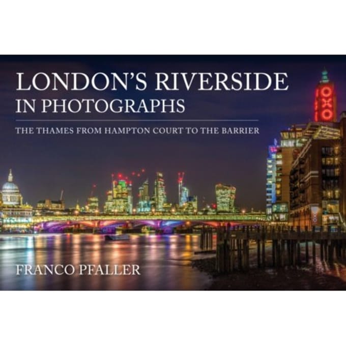 London's Riverside In Photographs - In Photographs - Franco Pfaller