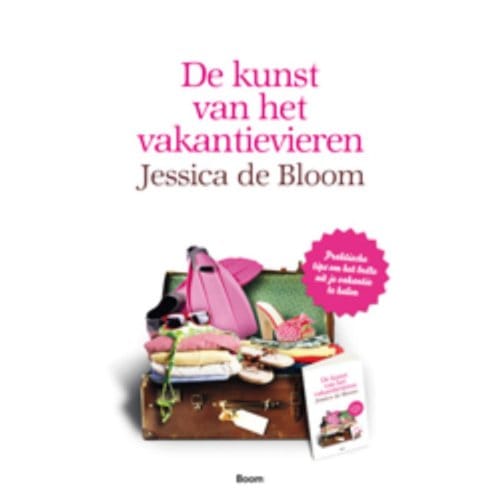 De Kunst Van Het Vakantievieren - Jessica de Bloom