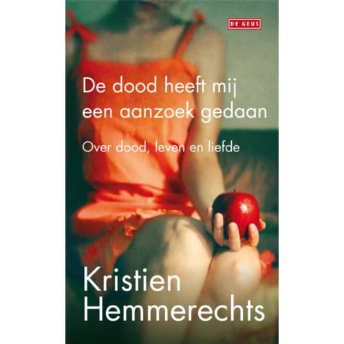De Dood Heeft Mij Een Aanzoek Gedaan - Kristien Hemmerechts