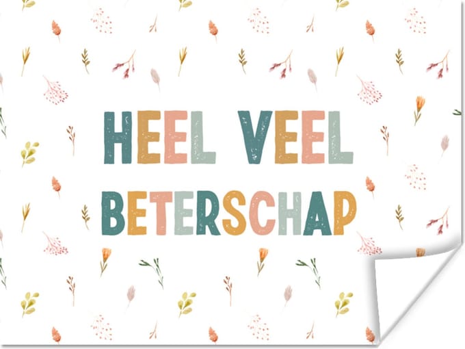 Poster Beterschap - Spreuken - Bloem - Pastel - 80x60 cm