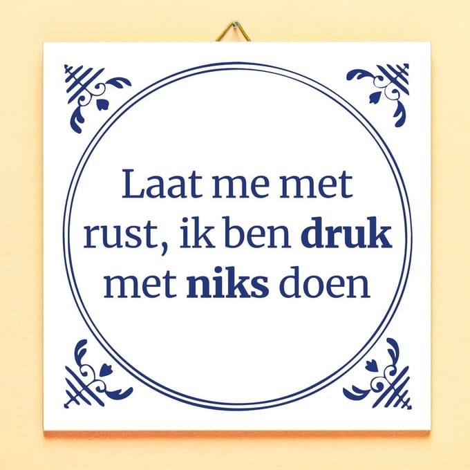 Tegeltje Laat me met rust van Ditverzinjeniet