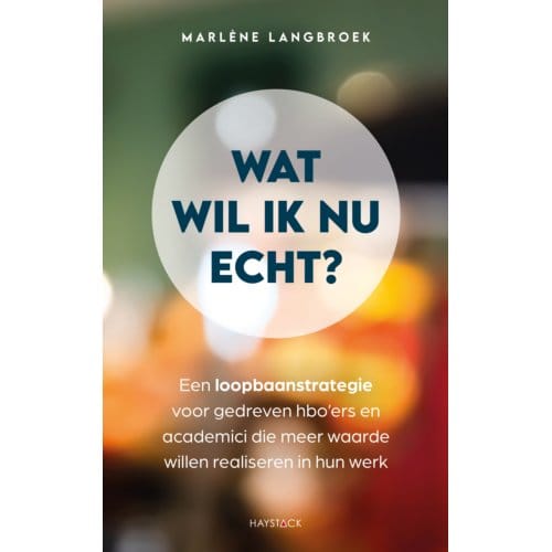 Wat Wil Ik Nu Echt? - Marlène Langbroek